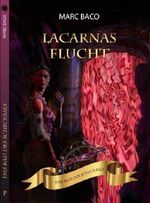 Lacarnas Flucht (Das Rad des Schicksals) Cover des Buches Lacarnas Flucht (Das Rad des Schicksals) (ISBN: B00HK23CWE)