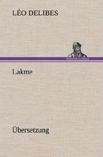 Lakme Cover des Buches Lakme (ISBN: 9783849561208)