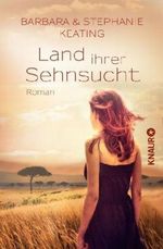 Land ihrer Sehnsucht Cover des Buches Land ihrer Sehnsucht (ISBN: 9783426513699)