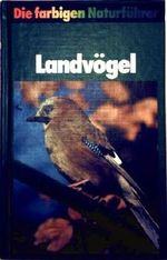 Landvögel (Die farbigen Naturführer) Cover des Buches Landvögel (Die farbigen Naturführer) (ISBN: B00DWKWHAG)