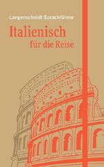 Langenscheidt Sprachführer Italienisch für die Reise Cover des Buches Langenscheidt Sprachführer Italienisch für die Reise (ISBN: 9783468234095)