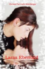 Laras Ebenbild Cover des Buches Laras Ebenbild (ISBN: B008XGPL02)