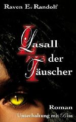 Lasall der Täuscher: Unterhaltung mit Biss Cover des Buches Lasall der Täuscher: Unterhaltung mit Biss (ISBN: B00NT2R9PK)