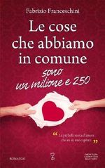 Le cose che abbiamo in comune sono un milione e 250 Cover des Buches Le cose che abbiamo in comune sono un milione e 250 (ISBN: 9788854136212)