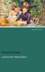 Leberecht Hühnchen Cover des Buches Leberecht Hühnchen (ISBN: 9783954556595)