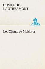 Les Chants de Maldoror Cover des Buches Les Chants de Maldoror (ISBN: 9783849130183)