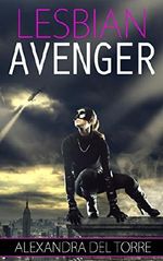 Lesbian Avenger Cover des Buches Lesbian Avenger (ISBN: B00O5VEX5S)