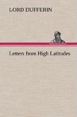 Letters from High Latitudes Cover des Buches Letters from High Latitudes (ISBN: 9783849181468)
