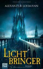 Lichtbringer Cover des Buches Lichtbringer (ISBN: 9783404207046)