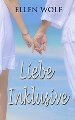 Liebe Inklusive Cover des Buches Liebe Inklusive (ISBN: B00RKW5XEO)