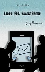 Liebe per Smartphone Cover des Buches Liebe per Smartphone (ISBN: B00MTMEXA0)