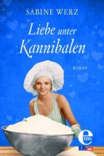 Liebe unter Kannibalen Cover des Buches Liebe unter Kannibalen (ISBN: 9783955301866)