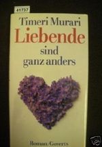 Liebende sind ganz anders Cover des Buches Liebende sind ganz anders (ISBN: B002AFR9QG)