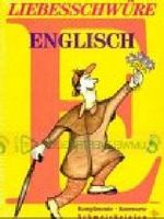 Liebesschwüre ENGLISCH - Komplimente . Koseworte . Schmeicheleien Cover des Buches Liebesschwüre ENGLISCH - Komplimente . Koseworte . Schmeicheleien (ISBN: 9783821820347)
