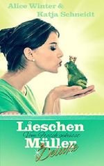 Lieschen Müller Deluxe - Vom Frosch geküsst: Liebesroman Cover des Buches Lieschen Müller Deluxe - Vom Frosch geküsst: Liebesroman (ISBN: B00LMDSA92)