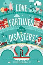 Love Fortunes and Other Disasters Cover des Buches Love Fortunes and Other Disasters (ISBN: 9781250047205)
