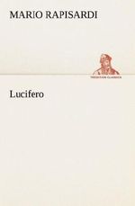 Lucifero Cover des Buches Lucifero (ISBN: 9783849122553)