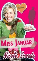 MISS JANUAR - Ein Miss-Energy-Roman (Miss Energy) Cover des Buches MISS JANUAR - Ein Miss-Energy-Roman (Miss Energy) (ISBN: 9783000369094)
