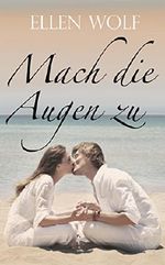 Mach die Augen zu Cover des Buches Mach die Augen zu (ISBN: 9780993890208)