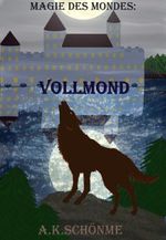 Magie des Mondes: Vollmond Cover des Buches Magie des Mondes: Vollmond (ISBN: 9783847675358)