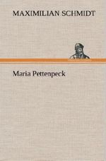 Maria Pettenpeck Cover des Buches Maria Pettenpeck (ISBN: 9783849536442)
