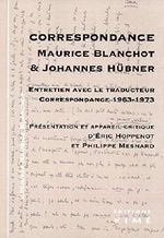 Maurice Blanchot - Johannes Hübner : Correspondance Cover des Buches Maurice Blanchot - Johannes Hübner : Correspondance (ISBN: 9782841746804)