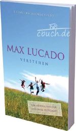 Max Lucado verstehen Cover des Buches Max Lucado verstehen (ISBN: 9783935558181)