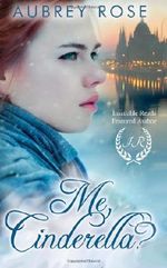 Me, Cinderella? Cover des Buches Me, Cinderella? (ISBN: 9781490521848)