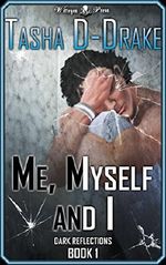 Me, Myself and I: Superheroes and Supervillains or Concussion? (Dark Reflections Book 1) Cover des Buches Me, Myself and I: Superheroes and Supervillains or Concussion? (Dark Reflections Book 1) (ISBN: 9781908333322)