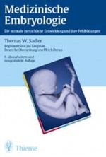 Medizinische Embryologie. Die normale menschliche Entwicklung und ihre Fehlbildungen.9., überarb. u. neugest. Aufl. Cover des Buches Medizinische Embryologie. Die normale menschliche Entwicklung und ihre Fehlbildungen.9., überarb. u. neugest. Aufl. (ISBN: 9783134466096)
