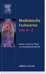 Medizinische Fachwörter von A-Z Cover des Buches Medizinische Fachwörter von A-Z (ISBN: 9783437252921)