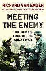 Meeting the Enemy: The Human Face of the Great War by van Emden, Richard (2014) Paperback Cover des Buches Meeting the Enemy: The Human Face of the Great War by van Emden, Richard (2014) Paperback (ISBN: B00NYJ5IX8)