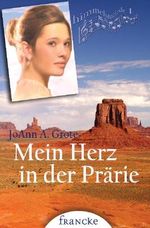 Mein Herz in der Prärie Cover des Buches Mein Herz in der Prärie (ISBN: 9783868270655)