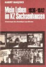 Mein Leben im KZ Sachsenhausen 1936 - 1942. Erinnerungen des ehemaligen Lagerältesten Cover des Buches Mein Leben im KZ Sachsenhausen 1936 - 1942. Erinnerungen des ehemaligen Lagerältesten (ISBN: 9783320013141)
