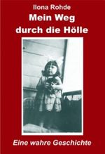 Mein Weg durch die Hölle Cover des Buches Mein Weg durch die Hölle (ISBN: B00CCRZFHM)