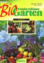 Mein schöner Bio-Garten Cover des Buches Mein schöner Bio-Garten (ISBN: 9783440076064)