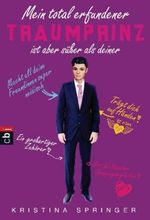 Mein total erfundener Traumprinz ist aber süßer als deiner Cover des Buches Mein total erfundener Traumprinz ist aber süßer als deiner (ISBN: 9783570402238)