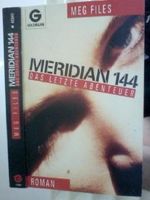 Meridian 144. Das letzte Abenteuer Cover des Buches Meridian 144. Das letzte Abenteuer (ISBN: 9783442413416)