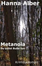 Metanoia - Du sollst Buße tun Cover des Buches Metanoia - Du sollst Buße tun (ISBN: B00EGPN8NQ)