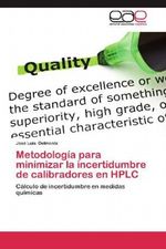 Metodología para minimizar la incertidumbre de calibradores en HPLC Cover des Buches Metodología para minimizar la incertidumbre de calibradores en HPLC (ISBN: 9783659069000)