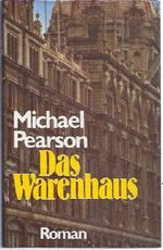 Michael Pearson: Das Warenhaus Cover des Buches Michael Pearson: Das Warenhaus (ISBN: B005DYN9MY)
