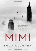 Mimi by Ellmann, Lucy (2013) Cover des Buches Mimi by Ellmann, Lucy (2013) (ISBN: B00CB5EWA6)