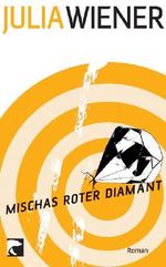 Mischas roter Diamant Cover des Buches Mischas roter Diamant (ISBN: 9783833305009)