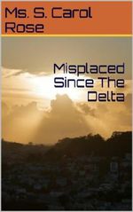 Misplaced Since The Delta Cover des Buches Misplaced Since The Delta (ISBN: B00D7OSY6I)