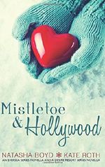 Mistletoe & Hollywood: An Eversea Series Novella & A Desire Resort Series Novella Cover des Buches Mistletoe & Hollywood: An Eversea Series Novella & A Desire Resort Series Novella (ISBN: 9781502837394)