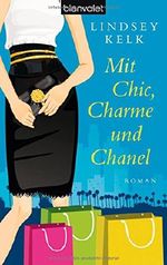 Mit Chic, Charme und Chanel Cover des Buches Mit Chic, Charme und Chanel (ISBN: 9783442374502)