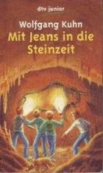 Mit Jeans in die Steinzeit Cover des Buches Mit Jeans in die Steinzeit (ISBN: B002FWWLPI)