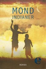 Mondindianer Cover des Buches Mondindianer (ISBN: 9783955301262)