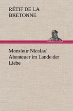 Monsieur Nicolas' Abenteuer im Lande der Liebe Cover des Buches Monsieur Nicolas' Abenteuer im Lande der Liebe (ISBN: 9783847244684)