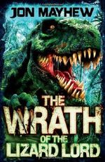 Monster Odyssey: The Wrath of the Lizard Lord Cover des Buches Monster Odyssey: The Wrath of the Lizard Lord (ISBN: 9781408826324)